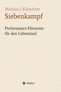 Siebenkampf: Performance-Hinweise für den Lebenslauf