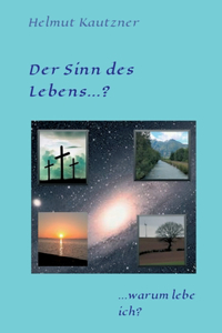 Sinn des Lebens ...?