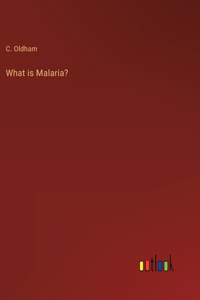 What is Malaria?