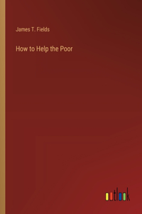 How to Help the Poor