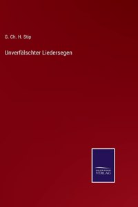 Unverfälschter Liedersegen