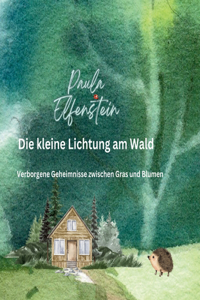 kleine Lichtung am Wald