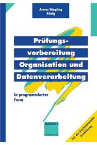 Prüfungsvorbereitung Organisation und Datenverarbeitung