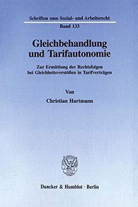 Gleichbehandlung Und Tarifautonomie