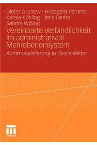 Vereinbarte Verbindlichkeit im administrativen Mehrebenensystem