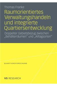 Raumorientiertes Verwaltungshandeln Und Integrierte Quartiersentwicklung