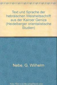 Text und Sprache der hebraeischen Weisheitsschrift aus der Kairoer Geniza