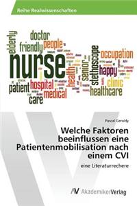 Welche Faktoren beeinflussen eine Patientenmobilisation nach einem CVI