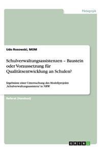 Schulverwaltungsassistenzen - Baustein oder Voraussetzung für Qualitätsentwicklung an Schulen?