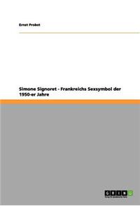Simone Signoret - Frankreichs Sexsymbol der 1950-er Jahre