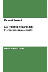 Die Zusammenfassung im Fremdsprachenunterricht