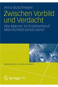 Zwischen Vorbild und Verdacht