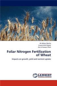 Foliar Nitrogen Fertilization of Wheat