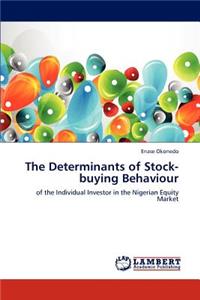 Determinants of Stock-buying Behaviour