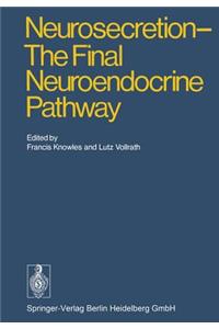 Neurosecretion - The Final Neuroendocrine Pathway