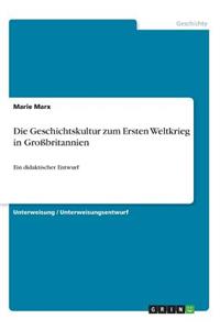 Geschichtskultur zum Ersten Weltkrieg in Großbritannien