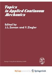 Topics in Applied Continuum Mechanics