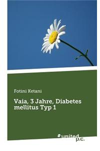 Vaia, 3 Jahre, Diabetes Mellitus Typ 1