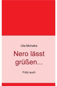 Nero lässt grüßen...