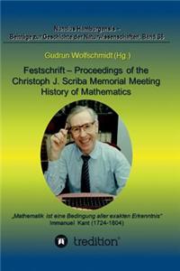 Festschrift - Proceedings of the Scriba Memorial Meeting - History of Mathematics