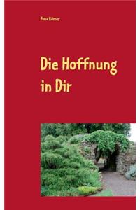 Die Hoffnung in Dir