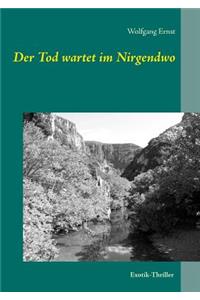 Der Tod wartet im Nirgendwo