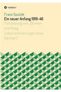 Ein neuer Anfang 1919-46