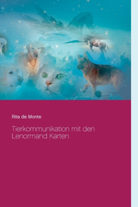 Tierkommunikation mit den Lenormand Karten