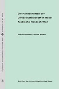 Die Handschriften Der Universitatsbibliothek Basel. Arabaische Handschriften