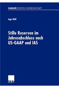 Stille Reserven im Jahresabschluss nach US-GAAP und IAS