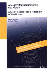 Atlas of Radiographic Anatomy of the Horse/Anatomie Des Pferdes (dual Language)