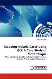 Mapping Malaria Cases Using GIS