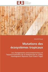 Mutations Des Écosystèmes Tropicaux