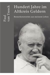 Hundert Jahre im Altkreis Geldern