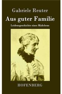 Aus guter Familie