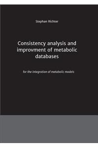 Consistency analysis and improvement of metabolic databases