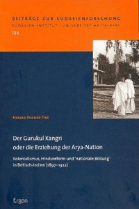 Gurukul Kangri Oder Die Erziehung Der Arya-Nation
