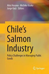 Chile's Salmon Industry: Policy Challenges in Managing Public Goods