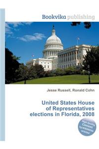 United States House of Representatives Elections in Florida, 2008