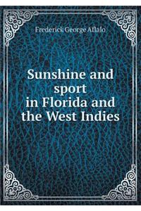 Sunshine and Sport in Florida and the West Indies