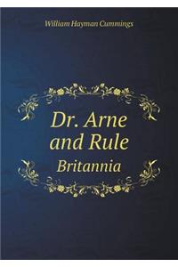 Dr. Arne and Rule Britannia