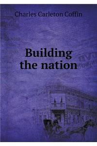 Building the Nation