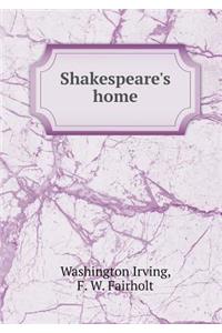 Shakespeare's home