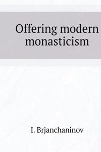 Offering modern monasticism