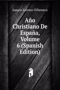 Ano Christiano De Espana, Volume 6 (Spanish Edition)