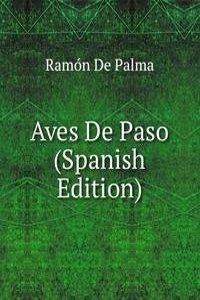 Aves De Paso (Spanish Edition)
