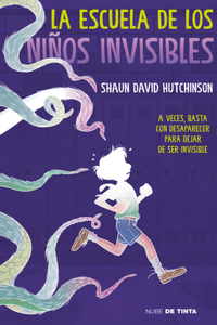 Escuela de Los Niños Invisibles / The School for Invisible Boys