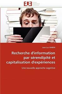 Recherche d'Information Par S�rendipit� Et Capitalisation d'Exp�riences