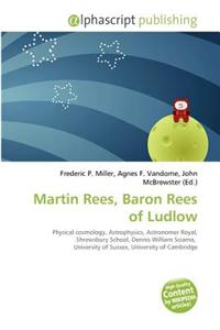 Martin Rees, Baron Rees of Ludlow