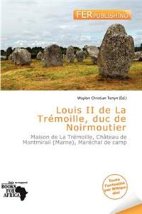 Louis II de La Tr Moille, Duc de Noirmoutier